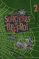 Couverture du livre « Les sorcières du Beffroi ; intégrale t.2 » de Saunders/Ross aux éditions Nathan