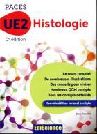 Couverture du livre « PACES UE2 histologie (2e édition) » de Jean Foucrier aux éditions Ediscience