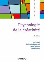 Couverture du livre « Psychologie de la créativité (3e édition) » de Sylvie Tordjman et Todd Lubart et Franck Zenasni aux éditions Dunod