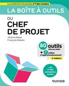 Couverture du livre « La boîte à outils : du chef de projet (3e édition) » de Jerome Maes et Francois Debois aux éditions Dunod