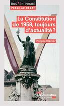 Couverture du livre « La constitution, toujours d'actualité ? » de La Documentation Francaise aux éditions La Documentation Française