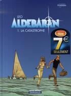 Couverture du livre « Aldebaran T.1 ; la catastrophe » de Leo aux éditions Dargaud
