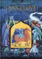 Couverture du livre « Lancelove : le chevalier aux mille monstres » de Carl Norac et Juliette Barbanegre aux éditions Ecole Des Loisirs