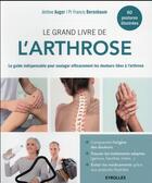 Couverture du livre « Le grand livre de l'arthrose » de Jerome Auger et Francis Berenbaum aux éditions Eyrolles