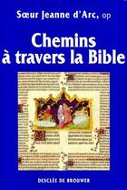 Couverture du livre « Chemins à travers bible » de Jeanne D'Arc aux éditions Desclee De Brouwer