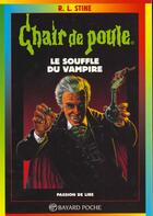 Couverture du livre « Chair de poule Tome 39 : le souffle du vampire » de R. L. Stine aux éditions Bayard Jeunesse