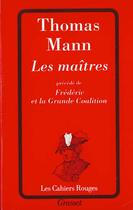 Couverture du livre « Les maîtres » de Thomas Mann aux éditions Grasset