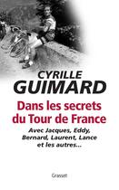 Couverture du livre « Dans les secrets du tour de France » de Cyrille Guimard aux éditions Grasset