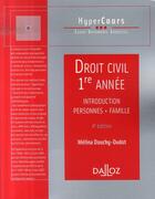 Couverture du livre « Droit civil ; 1ère annee ; introduction, personnes, famille (4e édition) » de Melina Douchy-Oudot aux éditions Dalloz