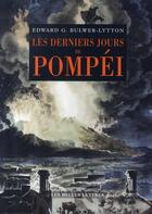 Couverture du livre « Les derniers jours de pompéi » de Bulwer Lytton Edward aux éditions Belles Lettres