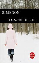 Couverture du livre « La mort de Belle » de Georges Simenon aux éditions Le Livre De Poche