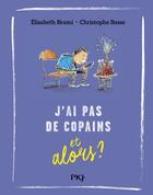Couverture du livre « J'ai pas de copains et alors ? » de Elisabeth Brami et Christophe Besse aux éditions Pocket Jeunesse