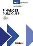 Couverture du livre « Finances publiques (édition 2023/2024) » de Martin Collet aux éditions Lgdj