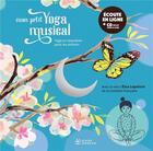 Couverture du livre « Mon petit yoga musical - livre-CD » de Qu Lan aux éditions Didier Jeunesse