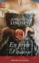 Couverture du livre « En proie à la passion » de Johanna Lindsey aux éditions J'ai Lu