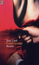 Couverture du livre « Corps a corps » de Jean Cave aux éditions J'ai Lu