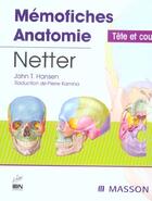 Couverture du livre « Memofiches Anatomie ; Tete Et Cou » de John T. Hansen aux éditions Elsevier-masson