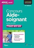 Couverture du livre « Concours aide soignant IFAS ; tout-en-un ; 2014-2015 (5e édition) » de  aux éditions Vuibert