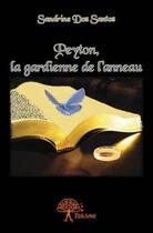 Couverture du livre « Peyton, la gardienne de l'anneau » de Sandrine Dos Santos aux éditions Edilivre