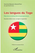 Couverture du livre « Les langues du Togo ; état de la recherche et perspectives (2e édition) » de Lare Kantchoa et Honorine Massanvi Gblem-Poidi aux éditions L'harmattan