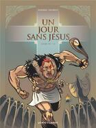 Couverture du livre « Un jour sans Jésus Tome 4 » de Nicolas Juncker et Chico Pacheco aux éditions Vents D'ouest