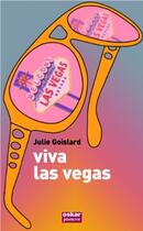 Couverture du livre « Viva Las Vegas » de Julie Goislard aux éditions Oskar