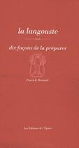 Couverture du livre « La langouste, dix façons de la préparer » de Patrick Denaud aux éditions Epure