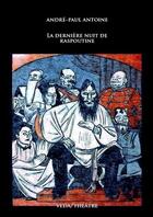 Couverture du livre « La dernière nuit de Raspoutine » de Andre-Paul Antoine aux éditions Lulu