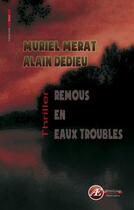 Couverture du livre « Remous en eaux troubles » de Muriel Merat et Alain Dedieu aux éditions Ex Aequo