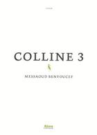 Couverture du livre « Colline t.3 » de Messaoud et Benyoucef aux éditions Alma Editeur