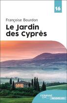 Couverture du livre « Le jardin des cyprès » de Francoise Bourdon aux éditions Feryane