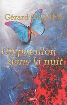 Couverture du livre « Un papillon dans la nuit » de Gerard Olivier aux éditions Gunten