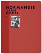 Couverture du livre « Normandie » de Jean Moral aux éditions Louis Vuitton