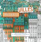 Couverture du livre « Villes rêvées ; des villes réelles et imaginaires à colorier » de Steve Macdonald aux éditions La Decouverte