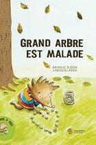 Couverture du livre « Grand arbre est malade » de Nathalie Slosse aux éditions Image Publique