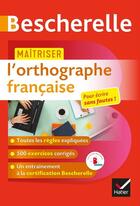 Couverture du livre « Maîtriser l'orthographe française » de Sandrine Girard aux éditions Hatier