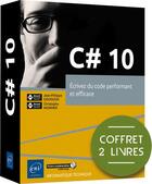 Couverture du livre « C# 10 : écrivez du code performant et efficace » de Jean-Philippe Gouigoux et Christophe Mommer aux éditions Eni