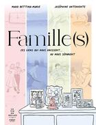 Couverture du livre « Famille(s) : Ces liens qui nous unissent... ou nous séparent » de Maud Bettina-Marie et Josephine Onteniente et Keyvan Khojandi aux éditions First