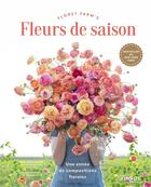 Couverture du livre « Fleurs de saison : Une année de compositions florales » de Erin Benzakein et Julie Chai et Jill Jorgensen et Chris Benzakein aux éditions Eyrolles