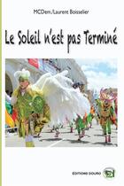 Couverture du livre « Le soleil n'est pas termine » de Compere Demarcy M. aux éditions Douro