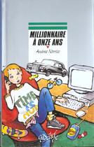 Couverture du livre « Millionnaire à onze ans » de Norriss-A aux éditions Rageot