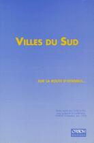 Couverture du livre « Villes du sud, sur la route d'Istanbul... » de E. Le Bris aux éditions Ird