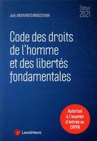 Couverture du livre « Code des droits de l'homme et des libertés fondamentales (édition 2021) » de Joel Andriantsimbazovina aux éditions Lexisnexis
