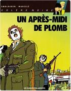 Couverture du livre « Colère Tome 1 : un après-midi de plomb » de Philippe Marcele et Thierry Smolderen aux éditions Humanoides Associes