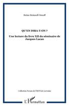 Couverture du livre « Qu'en dira-t-on ? : Une lecture du livre XII du séminaire de Jacques Lacan » de Stoian Stoianoff-Nenoff aux éditions L'harmattan