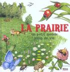 Couverture du livre « La Prairie, Un Petit Monde Plein De Vie » de  aux éditions Milan