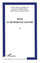 Couverture du livre « Rites et rythmes de l'oeuvre : Tome I » de Pessin/Ancel aux éditions L'harmattan