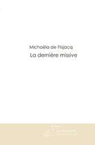 Couverture du livre « La derniere missive » de Filsjacq Michaela aux éditions Le Manuscrit