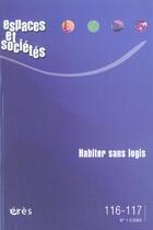 Couverture du livre « Espaces et societes 116-117- habiter sans logis » de  aux éditions Eres