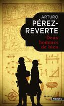 Couverture du livre « Deux hommes de bien » de Arturo Perez-Reverte aux éditions Points